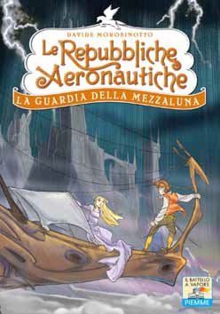 9788856631722 - La guardia della Mezzaluna. Le repubbliche aeronautiche