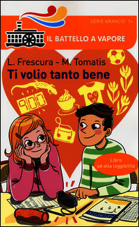 9788856633627 - Ti volio tanto bene. Ediz. ad alta leggibilità