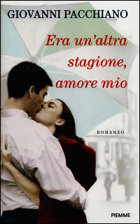 9788856633641 - Era un'altra stagione, amore mio