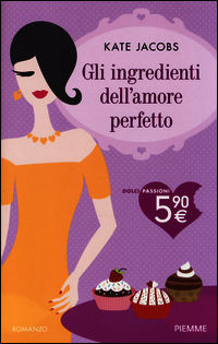 9788856640588 - Gli ingredienti dell'amore perfetto