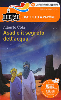 9788856641981 - Asad e il segreto dell'acqua. Ediz. ad alta leggibilità