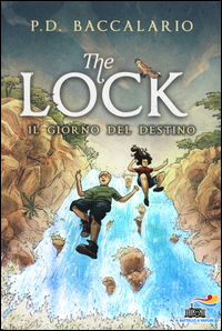9788856645422 - Il giorno del destino. The Lock. Vol. 6