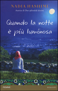 9788856652307 - Quando la notte è più luminosa