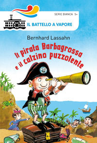9788856668056 - Il pirata Barbagrossa e il calzino puzzolente