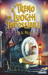 9788856668445 - Il treno dei luoghi impossibili