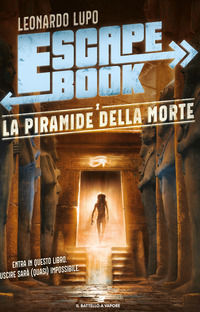 9788856675979 - La piramide della morte. Escape book