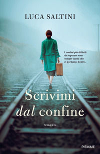 9788856686814 - Scrivimi dal confine