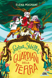9788856693010 - Scorza, Sibilla e i guardiani della Terra