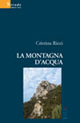 9788856700381 - La montagna d'acqua