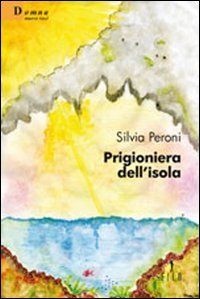 9788856708745 - Prigioniera dell'isola