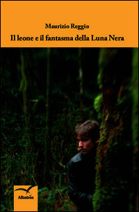 9788856770698 - Il leone e il fantasma della luna nera