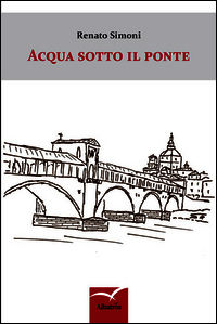 9788856772609 - Acqua sotto il ponte