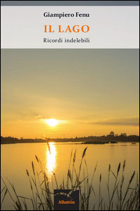 9788856778922 - Il lago. Ricordi indelebili