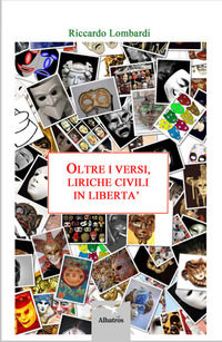 9788856780123 - Oltre i versi, liriche civili in libertà