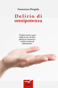 9788856787108 - Delirio di onnipotenza