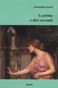 9788856796421 - La prima e altri racconti