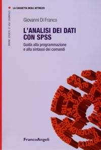 9788856807547 - L'analisi dei dati con SPSS. Guida alla programmazione e alla sintassi dei comandi