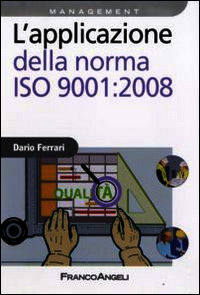 9788856807929 - L'applicazione della norma ISO 9001:2008