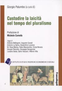 9788856816198 - Custodire la laicità nel tempo del pluralismo