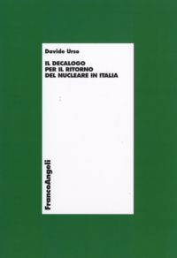 9788856817782 - Il decalogo per il ritorno del nucleare in Italia