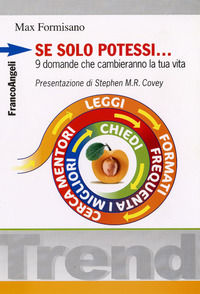 9788856817874 - Se solo potessi. 9 domande che cambieranno la tua vita
