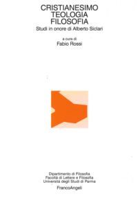9788856825657 - Cristianesimo, teologia, filosofia. Studi in onore di Alberto Siclari