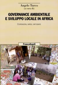 9788856831030 - Governance ambientale e sviluppo locale in Africa. Cooperazioni, saperi, cartografie