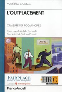 9788856832433 - L'outplacement. Cambiare per ricominciare