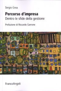9788856832938 - Percorso d'impresa. Dentro le sfide della gestione