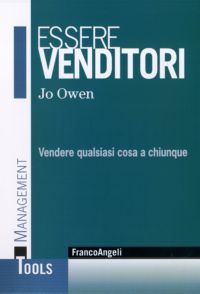 9788856834369 - Essere venditori. Vendere qualsiasi cosa a chiunque
