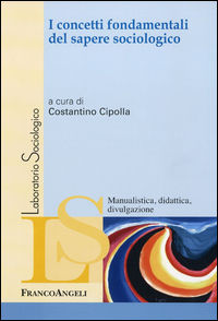 9788856835809 - I concetti fondamentali del sapere sociologico