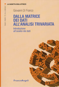 9788856837865 - Dalla matrice dei dati all'analisi trivariata. Introduzione all'analisi dei dati