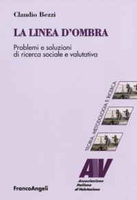 9788856838664 - La linea d'ombra. Problemi e soluzioni di ricerca sociale e valutativa
