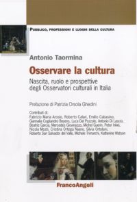 9788856839180 - Osservare la cultura. Nascita, ruolo e prospettive degli osservatori culturali in Italia
