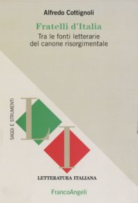 9788856839272 - Fratelli d'Italia. Tra le fonti letterarie del canone risorgimentale