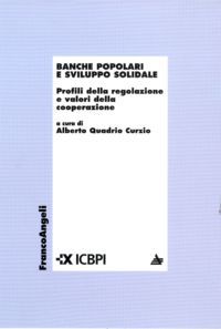 9788856845754 - Banche popolari e sviluppo solidale. Profili della regolazione e valori della cooperazione