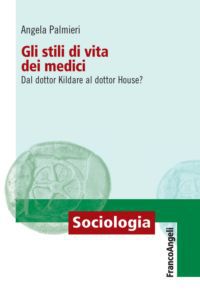 9788856848533 - Gli stili di vita dei medici. Dal dottor Kildare al dottor House?