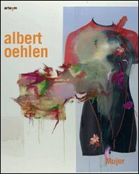 9788856900293 - Albert Oehlen. Catalogo della mostra (Napoli, 14 febbraio-14 aprile 2009). Ediz. italiana e inglese