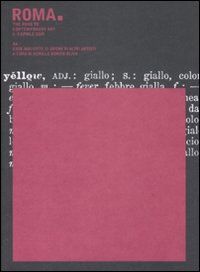 9788856900361 - Da cose mai viste II: opere di altri artisti. Catalogo della mostra (Roma, 2-5 aprile 2009). Ediz. illustrata