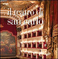 9788856901726 - Il teatro di San Carlo. Ediz. illustrata