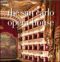 9788856901733 - The San Carlo opera house. Ediz. illustrata