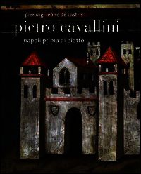 9788856903546 - Pietro Cavallini. Napoli prima di Giotto. Ediz. illustrata