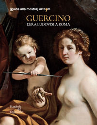 9788856909982 - Guercino. L'era Ludovisi a Roma (guida alla mostra)