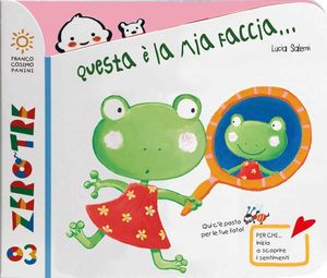 9788857001012 - Questa è la mia faccia.... Ediz. illustrata
