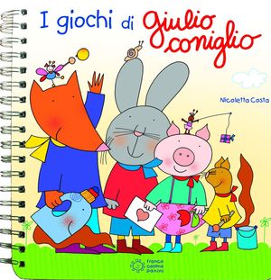 9788857004372 - I giochi di Giulio Coniglio. Ediz. illustrata