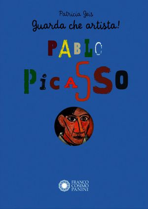 9788857006055 - Pablo Picasso. Guarda che artista. Ediz. illustrata