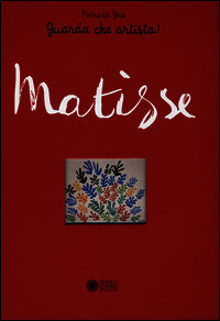 9788857008028 - Matisse. Guarda che artista!