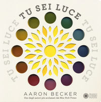 9788857014784 - Tu sei luce. Ediz. a colori