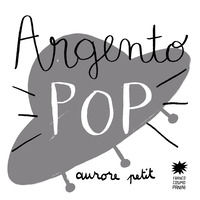 9788857021218 - Argento pop. Ediz. illustrata
