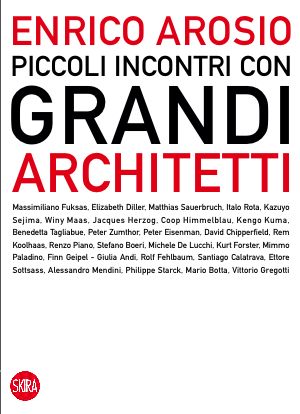 9788857213613 - Piccoli incontri con grandi architetti